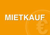 Finanzierung durch Mietkauf Finanzierung durch Mietkauf
